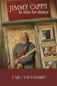 In Time for Dinner Jimmy Capps CD USB Combo Pack Cover